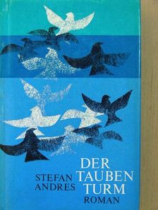 Stefan Andres - Der Taubenturm [antikvár]
