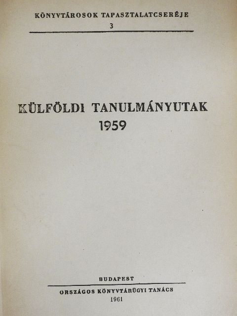 Külföldi tanulmányutak 1959 [antikvár]