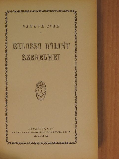 Vándor Iván - Balassa Bálint szerelmei [antikvár]