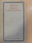 Nádai Pál - Könyv a gyermekről [antikvár]