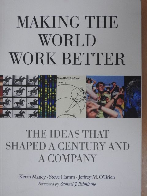 Jeffrey M. O'Brien - Making the World Work Better [antikvár]