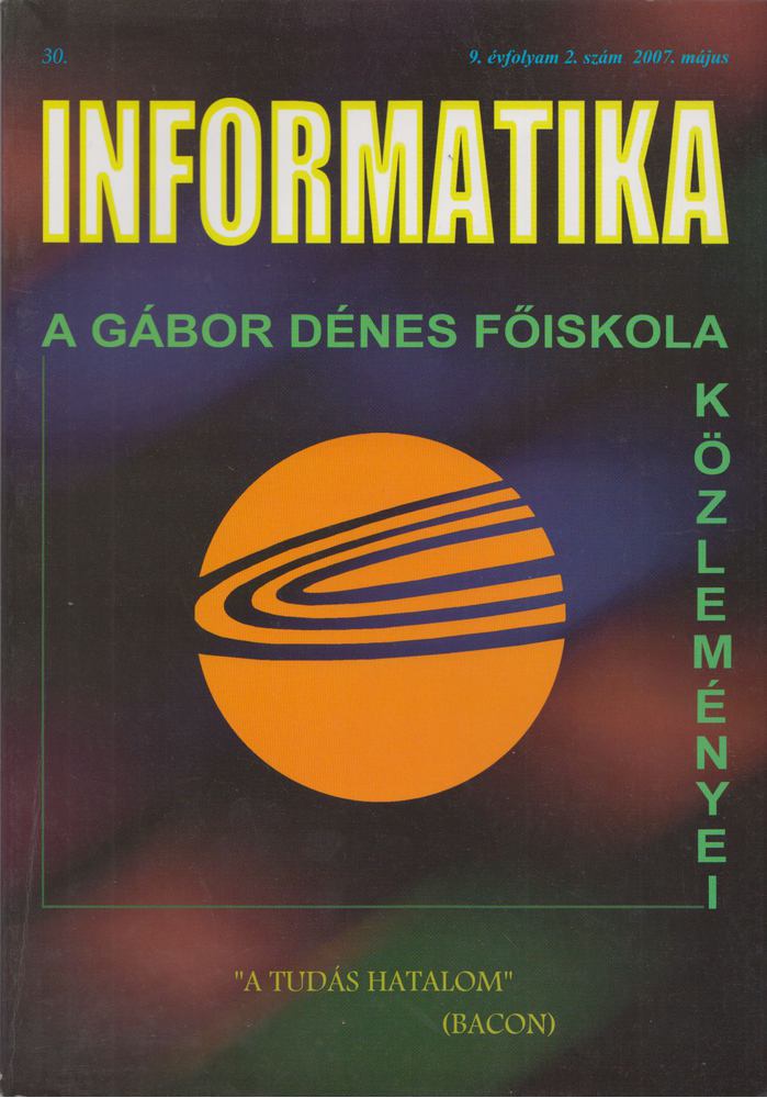 Dr. Morócz István főszerk. - Informatika - A Gábor Dénes Főiskola közleményei [antikvár]