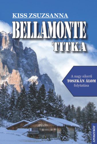 Kiss Zsuzsánna - Bellamonte titka [antikvár]