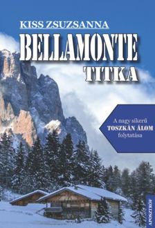 Kiss Zsuzsánna - Bellamonte titka [antikvár]