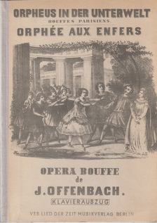 Cremieux, Hector, Offenbach, Jacques - Orpheus in der Unterwelt (Orphée aux enfers) [antikvár]