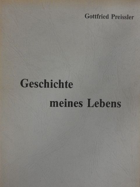 Gottfried Preissler - Geschichte meines Lebens [antikvár]