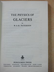 W. S. B. Paterson - The Physics of Glaciers [antikvár]