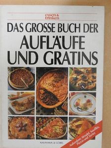 Das grosse Buch der Aufläufe und Gratins [antikvár]