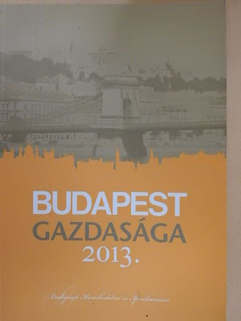 Budapest gazdasága 2013. [antikvár]