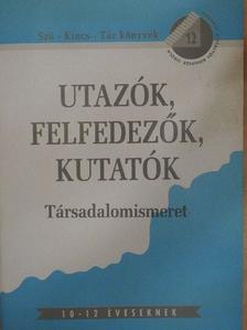 Pető Katalin - Utazók, felfedezők, kutatók [antikvár]