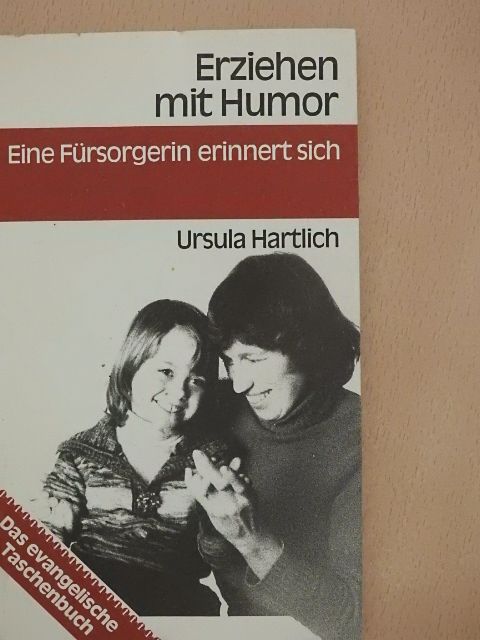 Ursula Hartlich - Erziehen mit Humor [antikvár]