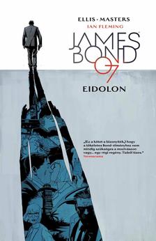 Warren Ellis, Jason Masters - James Bond 2. - Eidolon