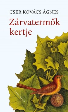 Cser Kovács Ágnes - Zárvatermők kertje [eKönyv: epub, mobi]