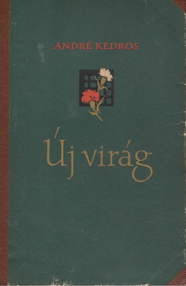 André Kédros - Új virág [antikvár]