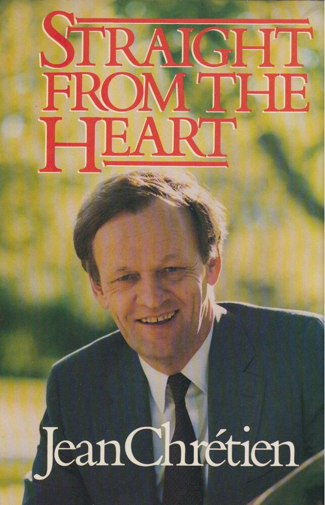 Jean Chrétien - Straight from the Heart [antikvár]