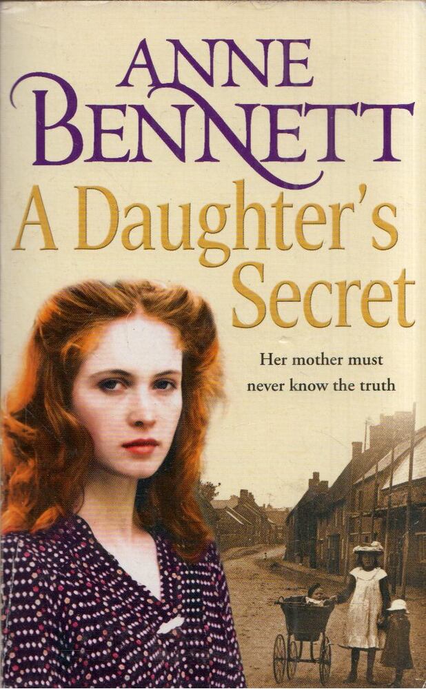 Anne Bennett - A Daughter's Secret [antikvár]