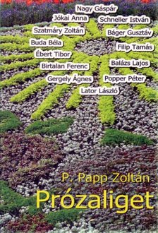 P. Papp Zoltán - Prózaliget [antikvár]