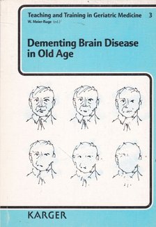 W. Meier-Ruge - Dementing Brain Disease in Old Age [antikvár]