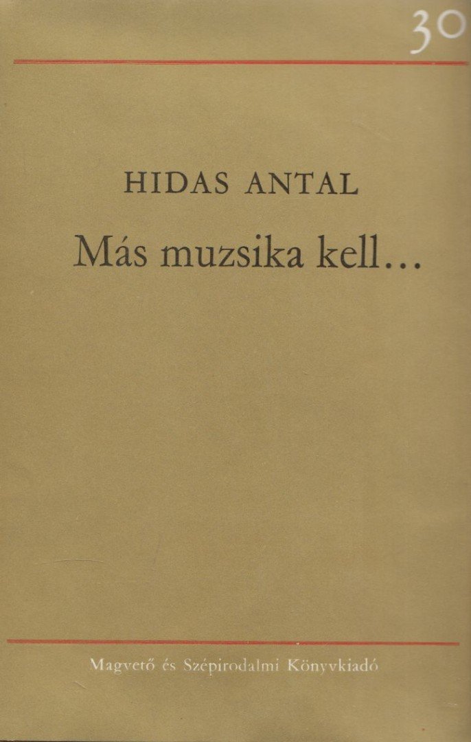 HIDAS ANTAL - Más muzsika kell... [antikvár]