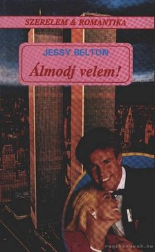 Belton, Jessy - Álmodj velem! [antikvár]