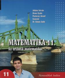 JUHÁSZ-OROSZ-PARÓCZAY-SZÁSZNÉ - 16312 MATEMATIKA 11. AZ ÉRTHETŐ MATEMATIKA