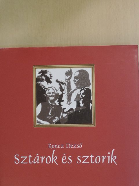 Koncz Dezső - Sztárok és sztorik - CD-vel [antikvár]