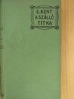 E. Kent - A szálló titka [antikvár]