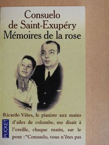 Consuelo de Saint-Exupéry - Mémoires de la rose [antikvár]