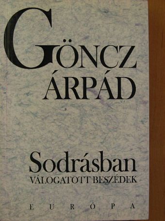 Göncz Árpád - Sodrásban [antikvár]