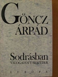Göncz Árpád - Sodrásban [antikvár]