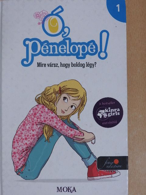 Moka - Mire vársz, hogy boldog légy? - Ó, Pénelopé! 1. [antikvár]