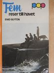 Enid Blyton - Fem reser till havet [antikvár]