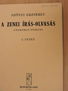 Szőnyi Erzsébet - A zenei írás-olvasás gyakorló füzetei 5. [antikvár]