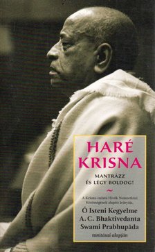 A. C. BHAKTIVEDANTA SWAMI PRABHUPÁDA - Haré Krisna [antikvár]