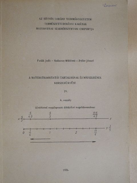 Fedák Judit - A matematikaoktatás tartalmának és módszerének korszerüsitése IV. [antikvár]