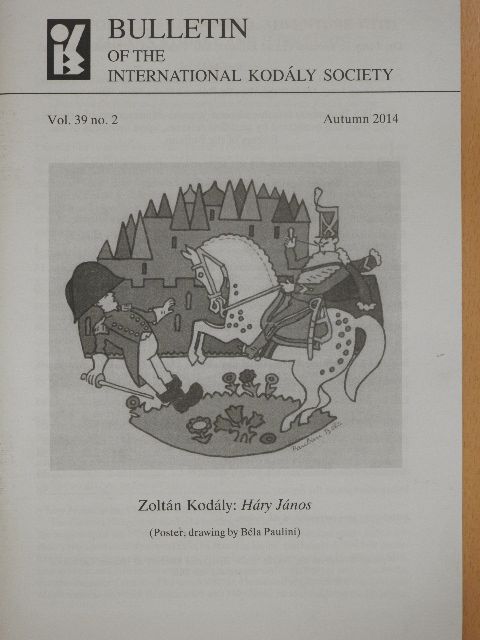 Ittzés Mihály - Bulletin of the International Kodály Society Autumn 2014 [antikvár]