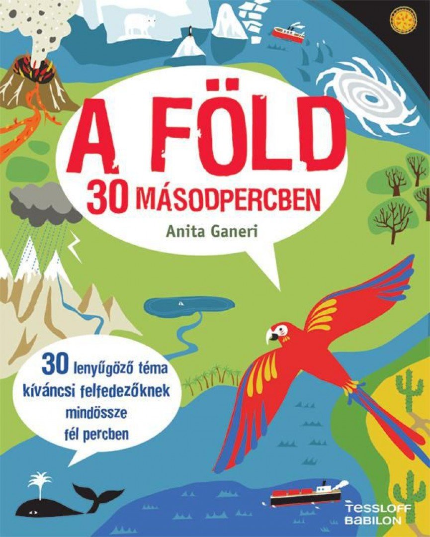 Anita Ganeri - A Föld 30 másodpercben [antikvár]