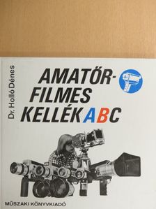 Dr. Holló Dénes - Amatőrfilmes kellék ABC [antikvár]