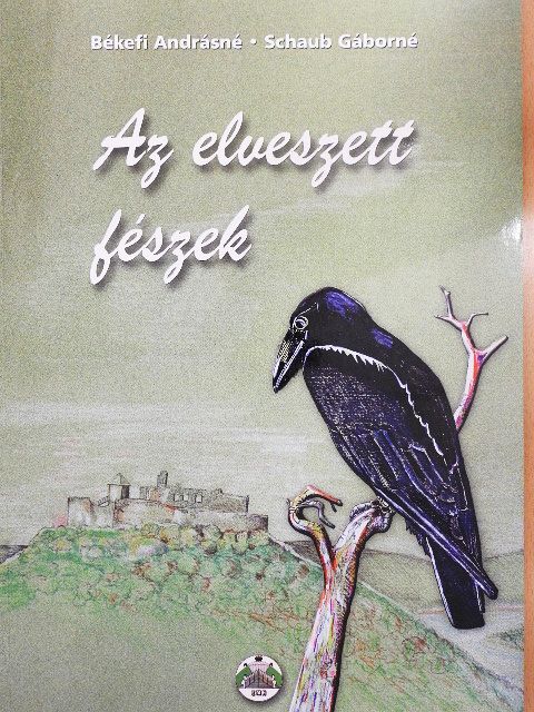 Békefi Andrásné - Az elveszett fészek [antikvár]