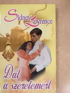 Sidney Lawrence - Dal a szerelemért [antikvár]