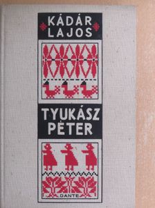 Kádár Lajos - Tyukász Péter [antikvár]