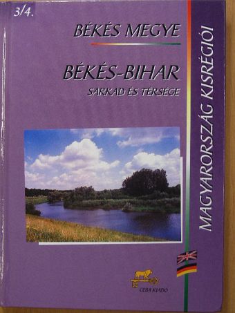 Gulyás Imre - Békés megye - Békés-Bihar/Sarkad és térsége [antikvár]