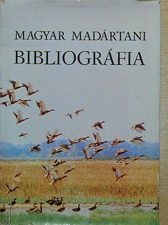 Magyar madártani bibliográfia [antikvár]