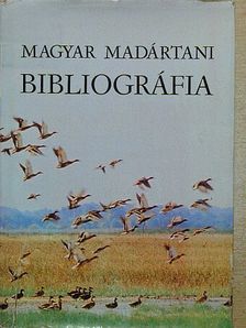Magyar madártani bibliográfia [antikvár]