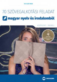Dr. Oláh Tibor - 70 szövegalkotási feladat magyar nyelv és irodalomból [antikvár]