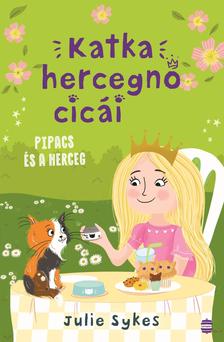Julie Sykes - Katka hercegnő cicái 4. - Pipacs és a herceg