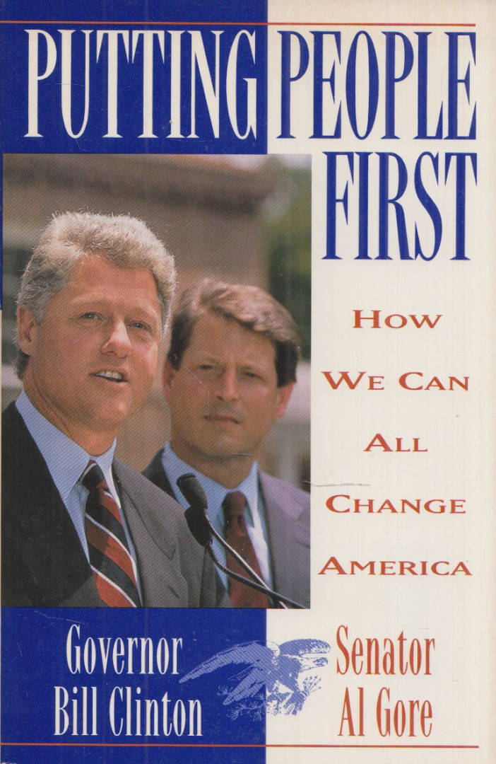 Bill Clinton, Al Gore - Putting People First [antikvár]