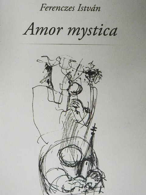 Ferenczes István - Amor mystica [antikvár]