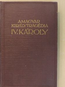 Balassa Imre - A magyar királytragédia [antikvár]