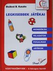 Deákné B. Katalin - Legkisebbek játékai [antikvár]
